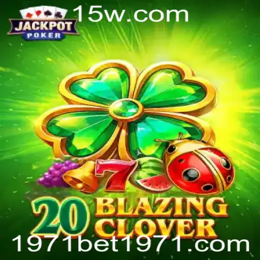 20BlazingClover: Uma Nova Era para Jogos de Aposta