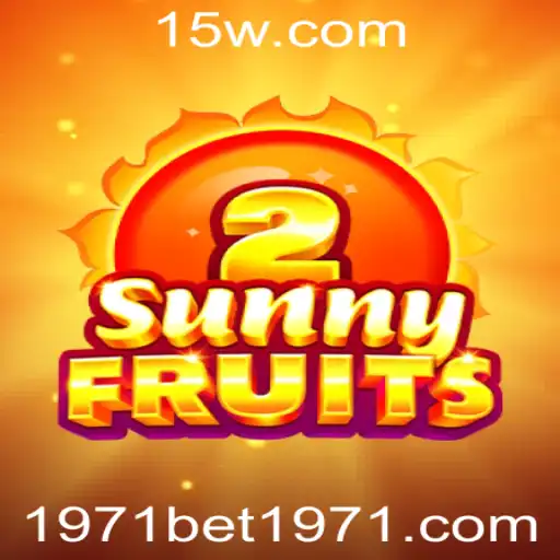 Descubra o Fascinante Mundo de SunnyFruits2 e a Estratégia 1971 Bet